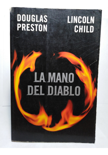 La Mano Del Diablo - Douglas Preston  - Lincoln Child
