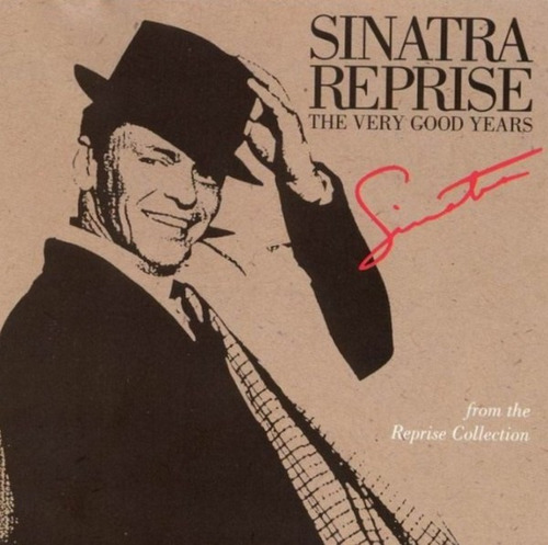 Sinatra  Sinatra Reprise: The Very Good Years Cd