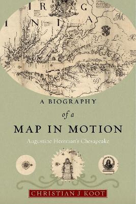 Libro A Biography Of A Map In Motion : Augustine Herrman'...