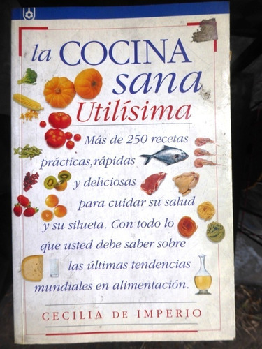 La Cocina Sana - Utilisima - Cecilia De Imperio - Atlantida 