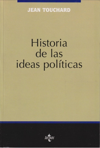 Historia De Las Ideas Politicas J Touchard