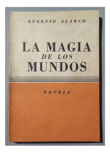 La Magia De Los Mundos - 1952 - Eugenio Alarco