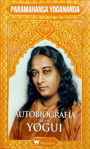 Autobiografía De Un Yogui Yogananda Valkiria Nvo *