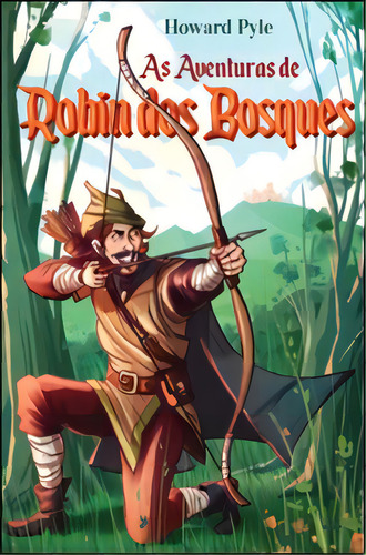 As Aventuras De Robin Dos Bosques, De Pyle, Howard. Editora Minotauro Em Português