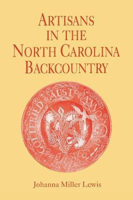 Libro Artisans In The North Carolina Backcountry - Johann...