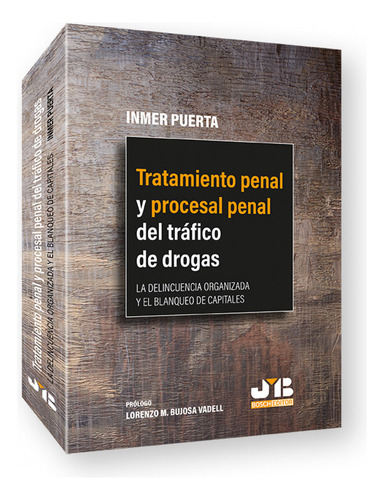 Tratamiento Penal Y Procesal Penal Del Trafico De Drogas - P