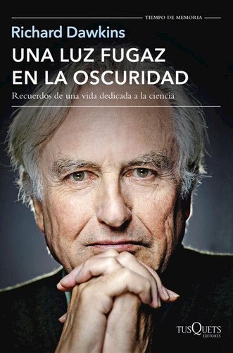 Una Luz Fugaz En La Oscuridad / Dawkins Richard