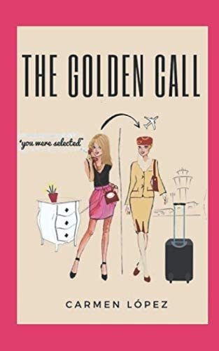 Libro The Golden Call, Cramen Lopez, En Ingles&&&