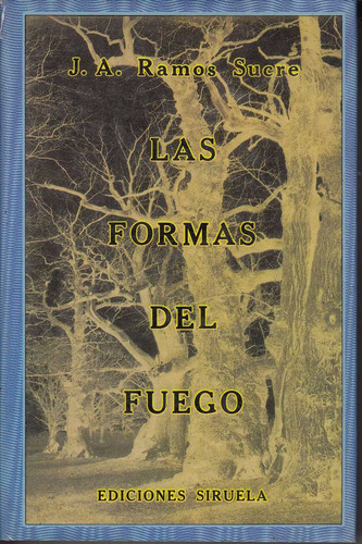 Atipicos Raro Las Formas Del Fuego Ramos Sucre Siruela 1988