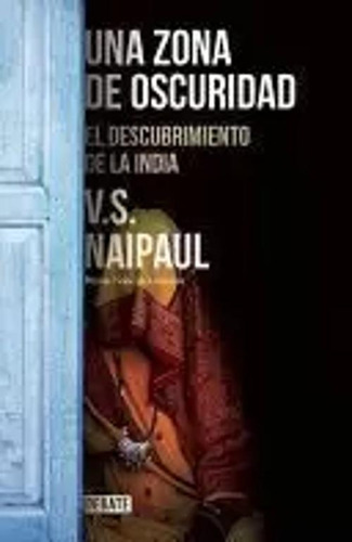 Libro Una Zona De Oscuridad. El Descubrimiento De La India