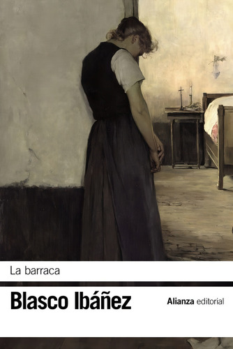 La Barraca, De Blasco Ibáñez, Vicente. Alianza Editorial, Tapa Blanda En Español