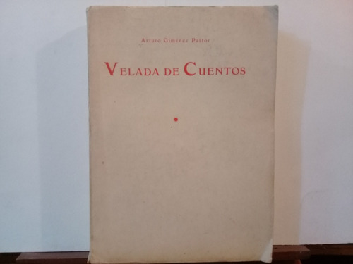 Velada De Cuentos - Arturo Gimenez Pastor - Edicion 1923
