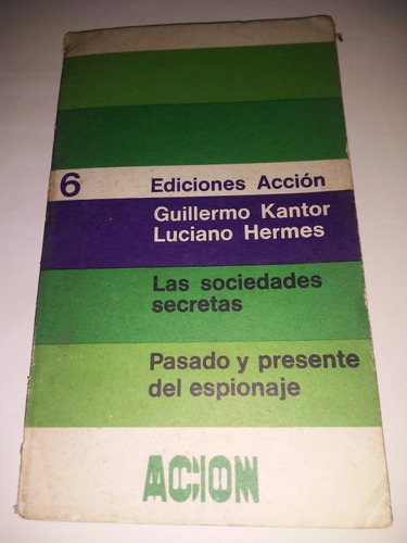 Libro Usado Las Sociedades Secretas/ Kantor- Hermes 