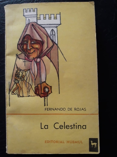 La Celestina Fernando De Rojas Huemul 