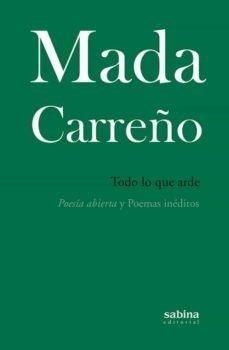 Libro Todo Lo Que Arde - Carreã¿o, Mada