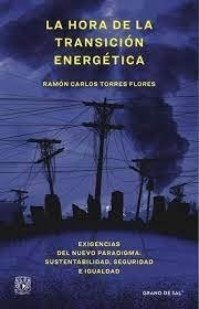 Libro Hora De La Transicion Energetica, La - Torres Flore...