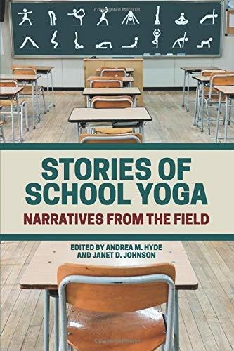 Libro Stories Of School Yoga: Narratives From The Field