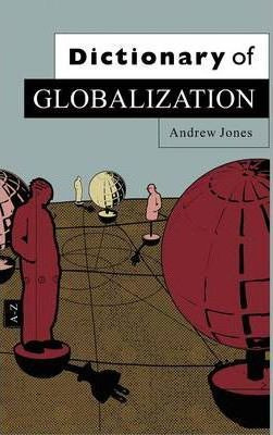 Libro Dictionary Of Globalization - Andrew Jones