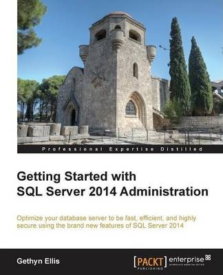 Libro Getting Started With Sql Server 2014 Administration...