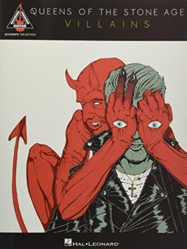 Queens Of The Stone Age - Villains: Accurate Tab Edition, De Queens Of The Stone Age. Editorial Hal Leonard Publishing Corporation, Tapa Blanda En Inglés