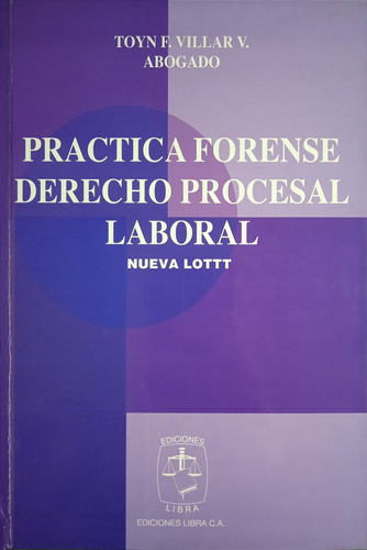 Práctica Forense En Derecho Procesal Laboral / Toyn Villar