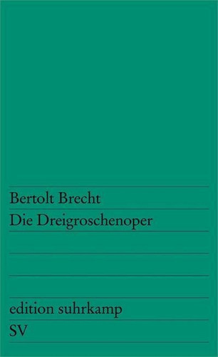 Die Dreigroschnoper - 1ªed.(1968), De Bertolt Brecht. Editora Suhrkamp, Capa Mole, Edição 1 Em Alemão, 1968