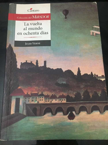 La Vuelta Al Mundo En 80 Días. Julio Verne.