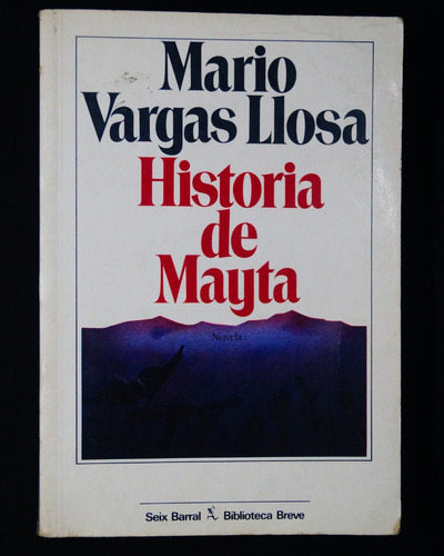 Mario Vargas Llosa. Historia De Mayta.