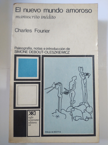 El Nuevo Mundo Amoroso. Charles Fourier. Firma: Fanny Rabel 