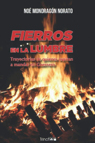 Libro: Fierros En La Lumbre: Trayectorias De Quienes Aspiran