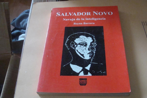 Salvador Novo , Navaja De La Inteligencia , Reyna Barrera