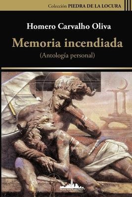 Libro Memoria Incendiada : Antologia Personal - Haydeã© N...