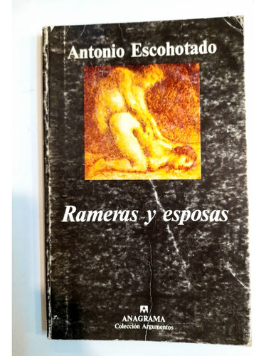 Rameras Y Esposas. Antonio Escohotado (Usado)