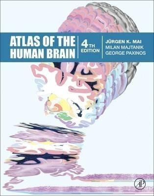 Atlas Of The Human Brain - Juergen K. Mai