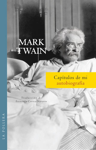 Capítulos De Mi Autobiografía - Twain, Mark