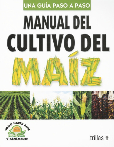 Libro Manual Del Cultivo Del Maiz