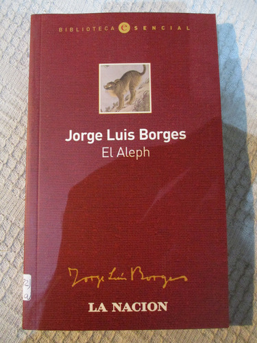 Jorge Luis Borges - El Aleph (la Nación)