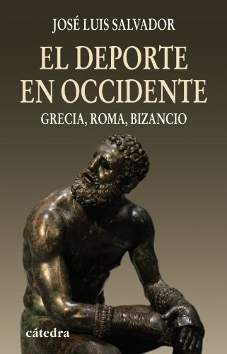 Libro Deporte En Occidente Grecia Roma Bizancio (historia Se