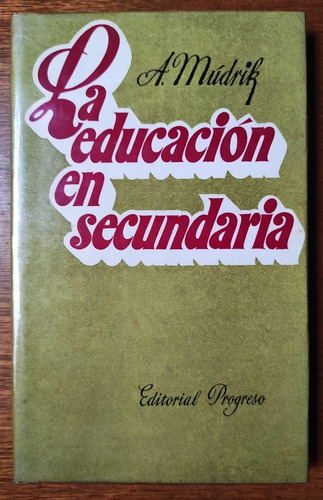 La Educación En Secundaria Mudrik Pedagogía