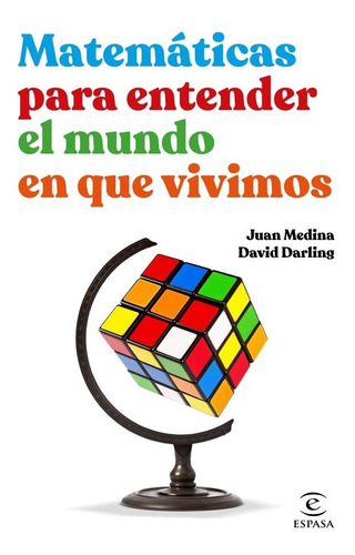 Matematicas Para Entender El Mundo En Que Vivimos - Juan ...