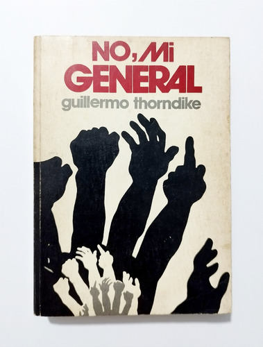 No Mi General - Guillermo Thorndike / Original Buen Estado