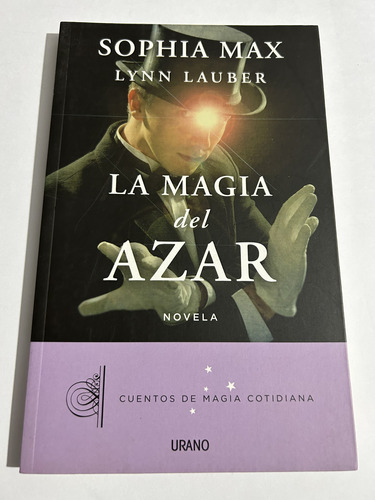 Libro La Magia Del Azar - Sophia Max - Excelente Estado