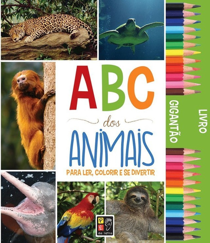 Livro Gigantão Abc Dos Animais Para Ler E Colorir - Ed. Pé D