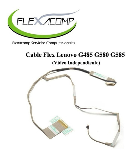 Cable Flex Lenovo G485 G580 G585  (video Independiente)