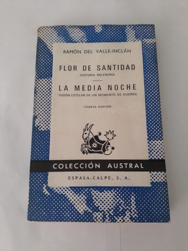 Flor De Santidad - La Media Noche. Ramon Del Valle Inclán 