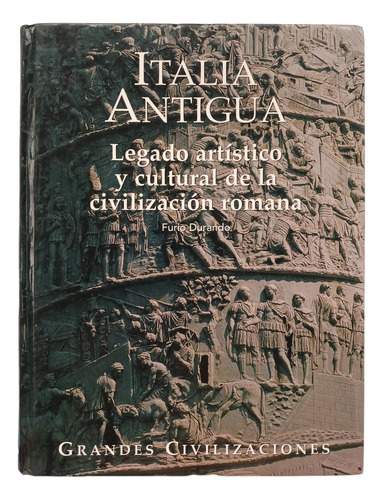 Italia Antigua- Grandes Civilizaciones- Furio Durando- Folio