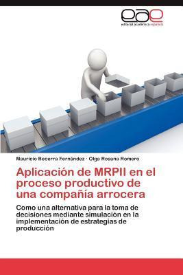 Libro Aplicacion De Mrpii En El Proceso Productivo De Una...