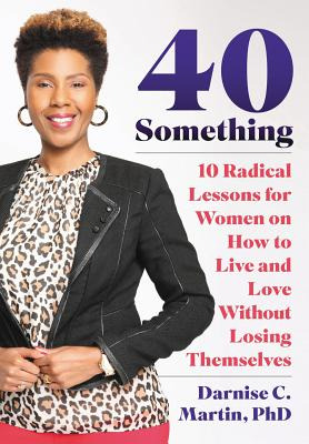 Libro 40 Something: 10 Radical Lessons For Women On How T...