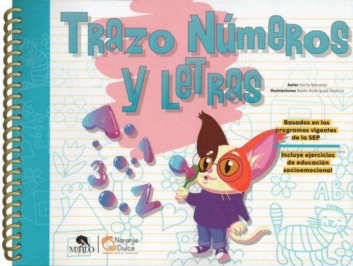 Trazo, Números Y Letras, De  Karla Narváez Gómez. Serie Naranja Dulce, Vol. 1. Editorial Mirlo, Tapa Blanda, Edición 1 En Español, 2021