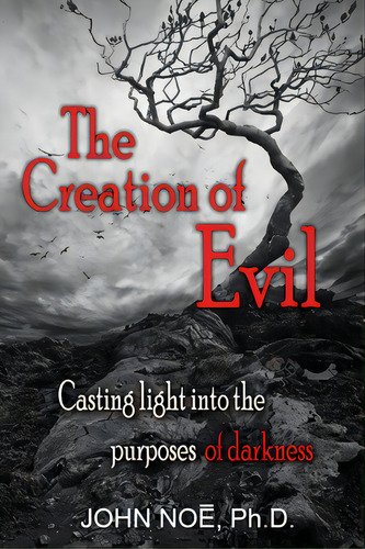 The Creation Of Evil, De Noe, John Reid. Editorial East2west Pr, Tapa Blanda En Inglés